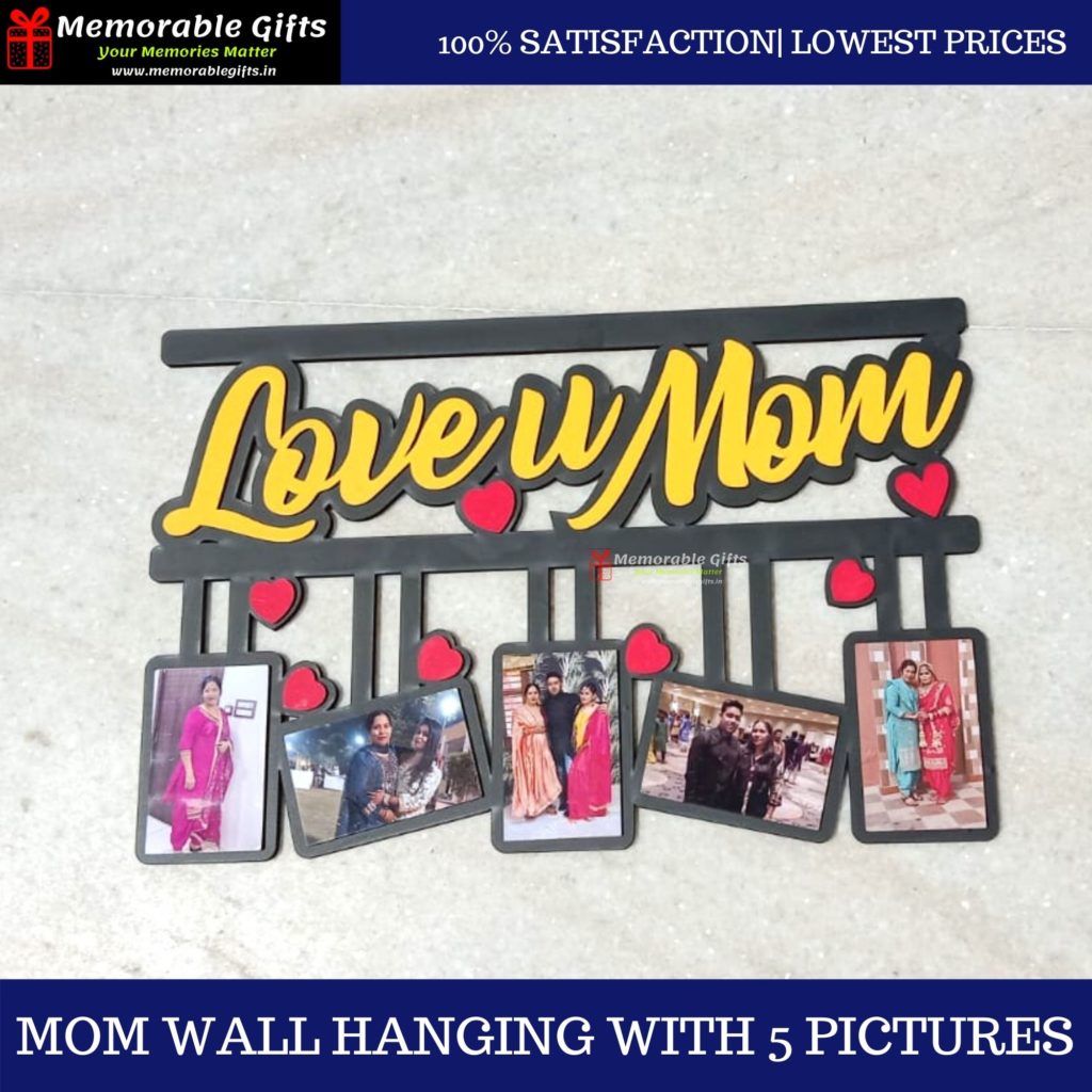 MOM Wall Hanging with 5 Pictures - Memorable Gifts